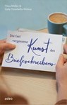 Die fast vergessene Kunst des Briefeschreibens - Titus Müller - 9783863342722