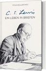 C.S. Lewis - Ein Leben in Briefen - Titus Müller - 9783863343101