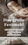 Das große Festmahl - Robert Farrar Capon - 9783863343422