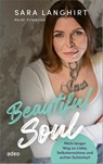 Beautiful Soul - Sara Langhirt ; Heidi Friedrich - 9783863343590