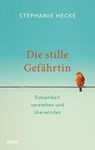 Die stille Gefährtin - Stephanie Hecke - 9783863343903