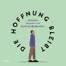 Die Hoffnung bleibt -  - 9783863344009