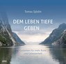 Dem Leben Tiefe geben - Tomas Sjödin - 9783863344160