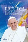 Freude! - Papst Franziskus ; Diane M. Houdek - 9783863347703