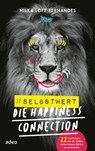 #selbstwert - Die Happiness-Connection - Milka Loff Fernandes - 9783863348380