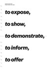 To Expose, to Show, to Demonstrate, to Inform, to Offer - Karola Kraus ; Sabeth Buchmann ; Helmut Draxler ; Pamela M. Lee - 9783863358136