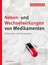 Neben- und Wechselwirkungen von Medikamenten - Heike Grosse - 9783863360931