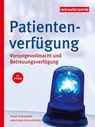 Patientenverfügung - Heike Nordmann ; Wolfgang Schuldzinski - 9783863364144