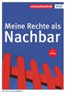 Meine Rechte als Nachbar - Detlef Stollenwerk - 9783863366506