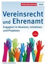 Vereinsrecht und Ehrenamt - Bernd Jaquemoth - 9783863368395