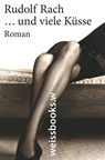 ... und viele Küsse - Rudolf Rach - 9783863371326