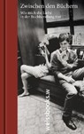Zwischen den Büchern - BOLLINGER,  Martina ; Weiss, Rainer - 9783863371739