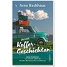 Arnos Koffergeschichten - Arno Backhaus - 9783863380373