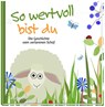 So wertvoll bist du - Anja Günther - 9783863386016