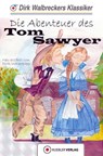 Tom Sawyer - Dirk Walbrecker ; Mark Twain - 9783863461805