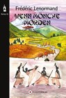 Wenn Mönche morden - Frédéric Lenormand - 9783863463014