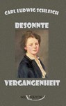 Besonnte Vergangenheit - Lebenserinnerungen 1859 - 1919 - Carl Ludwig Schleich - 9783863471392