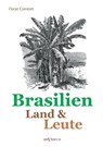 Brasilien - Land und Leute - Oscar Canstatt - 9783863474119