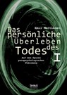 Das persoenliche UEberleben des Todes, Bd. 1 - Emil Mattiesen - 9783863475376