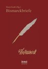 Bismarckbriefe 1836-1872. Herausgegeben von Horst Kohl - Otto Von Bismarck - 9783863475444