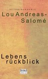 Lebensrückblick. Autobiographie - Lou Andreas-Salomé - 9783863477851