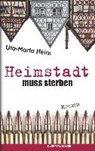 Heimstadt muss sterben - HEIM,  Uta-Maria - 9783863514136