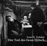 Der Tod des Iwan Iljitsch -  - 9783863521561