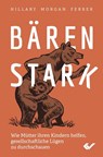 Bärenstark - Hillary Morgan Ferrer - 9783863538361
