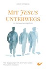 Mit Jesus unterwegs im Johannesevangelium - David W. Gooding - 9783863538378