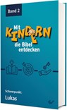 Mit Kindern die Bibel entdecken 2 - Christiane Volkmann - 9783863539108