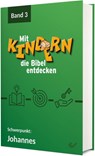 Mit Kindern die Bibel entdecken 3 - Christiane Volkmann - 9783863539115