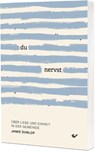 Du nervst! - Jamie Dunlop - 9783863539757
