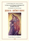 Jesus - hört ihn! - P. Gottfried Egger OFM ;  Jeanne F. Sartoretti - 9783863573232