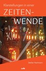 Klarstellungen in einer Zeitenwende - Stefan Hartmann - 9783863574147