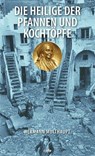 Die Heilige der Pfannen und Kochtöpfe - Hermann Multhaupt - 9783863574796