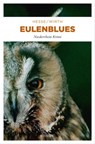 Eulenblues - Thomas Hesse ; Renate Wirth - 9783863580582
