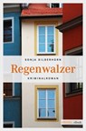 Regenwalzer - Sonja Silberhorn - 9783863580889