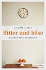 Bitter und böse - Brigitte Glaser - 9783863582135