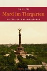Mord im Tiergarten - Tim Pieper - 9783863582944