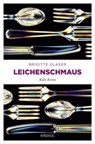 Leichenschmaus - Brigitte Glaser - 9783863583224