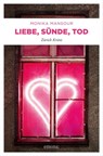 Liebe, Sünde, Tod - Monika Mansour - 9783863586065