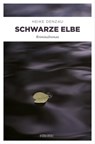 Schwarze Elbe - Heike Denzau - 9783863587710