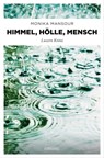 Himmel, Hölle, Mensch - Monika Mansour - 9783863588540