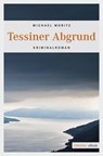 Tessiner Abgrund - Michael Moritz - 9783863588922
