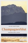 Champagnerblut - Guido Buettgen - 9783863589707