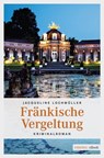 Fränkische Vergeltung - Jacqueline Lochmüller - 9783863589882