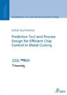 Predictive Tool and Process Design for Efficient Chip Control in Metal Cutting - BUCHKREMER,  Stefan - 9783863593841