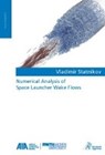 Numerical Analysis of Space Launcher Wake Flows - STATNIKOV,  Vladimir - 9783863594978