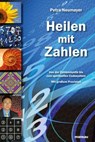 Heilen mit Zahlen - Petra Neumayer ; Roswitha Stark - 9783863740351