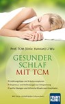 Gesunder Schlaf mit TCM - Prof. TCM (Univ. Yunnan) Li Wu - 9783863742164
